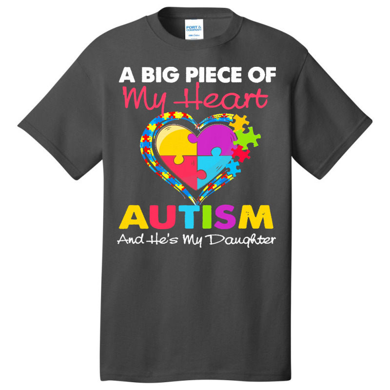 Autism T  Shirt A Big Piece Of My Heart Has Autism And He Basic T-shirt by joanie38206 | Artistshot