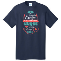 Correctional Nursing Tough To Be A Correctional Nurse Basic T-shirt | Artistshot