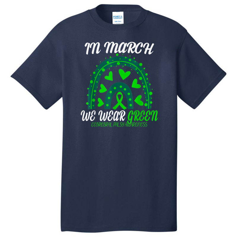 Rainbow In March We Wear Green Cerebral Palsy Awareness Basic T-shirt | Artistshot