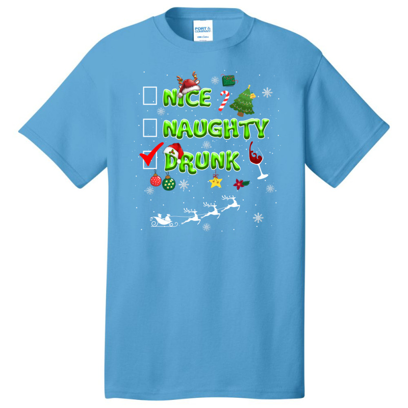 Nice Naughty Drunk Check Funny Christmas Cute Gifts Basic T-shirt | Artistshot