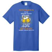 November It's My Birthday Month Cheers Basic T-shirt | Artistshot