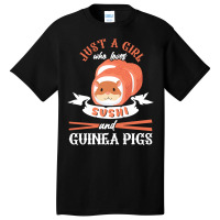 Guinea Pig T  Shirt Girl Who Loves Guinea Pigs Sushi Japan Rodent Fan Basic T-shirt | Artistshot