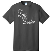 Lips Dealer Lip Filler Injections Nurse Injector Basic T-shirt | Artistshot