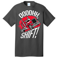 Womens Ohh Shift Trucker Big Rig 18 Wheeler Fan Funny Truck Driving V Basic T-shirt | Artistshot