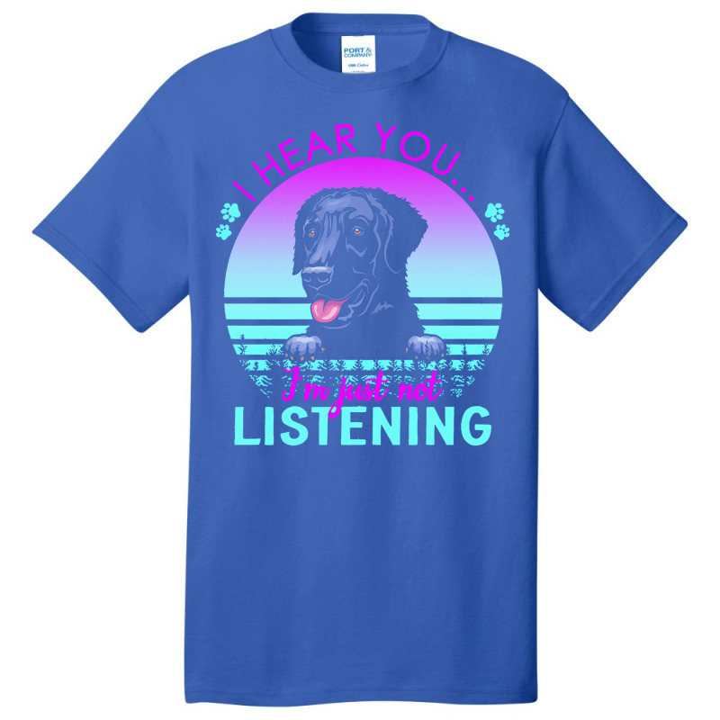 Curly Coated Retriever T  Shirt I Hear You I'm Just Not Listening Curl Basic T-shirt | Artistshot