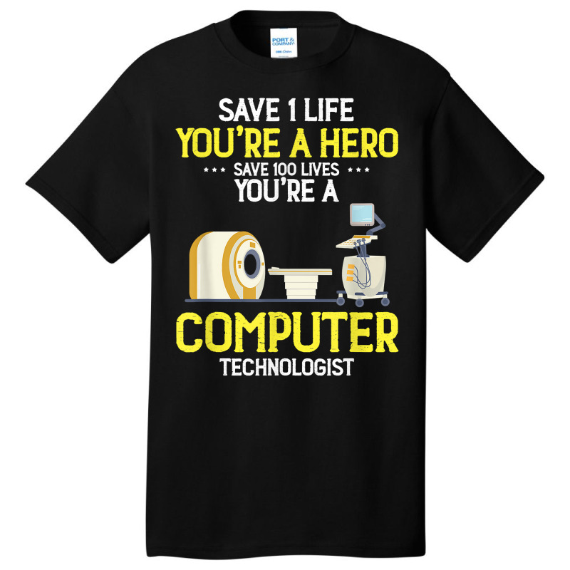 Live Saver Hero Xray Radiologic Computer Technologist Dad T Shirt Basic T-shirt by phuongvu | Artistshot