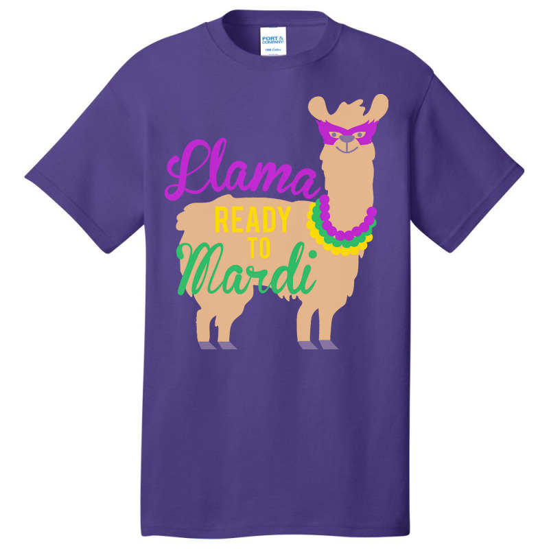 Mardi Gras T  Shirt Llama Ready To Mardi Gras Funny Llama Lover T  Shi Basic T-shirt | Artistshot