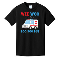 Wee Woo Boo Boo Bus Ambulance Ems Emt Paramedic Driver Gift Pullover H Basic Youth T-shirt | Artistshot