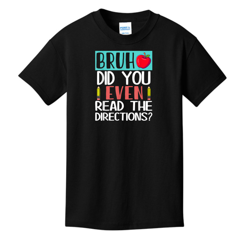 Bruh. Did You Even Read The Directions, Teacher Saying Quote Basic Youth T-shirt | Artistshot