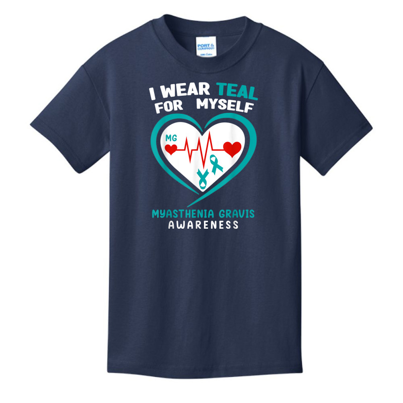 I Wear Teal For Myself Myasthenia Gravis Awareness T Shirt Basic Youth T-shirt | Artistshot