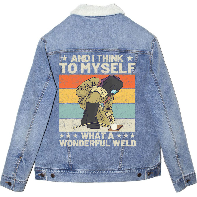 And I Think To Myself What A Wonderful Weld Welder Unisex Sherpa-lined Denim Jacket | Artistshot