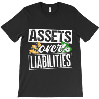 Assets Over Liabilities Accountant T-shirt | Artistshot