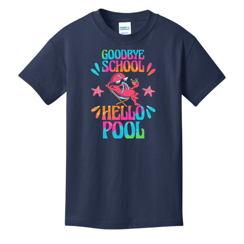 Goodbye School Hello Pool T  Shirt Goodbye School Hello Pool T  Shirtb Basic Youth T-shirt | Artistshot