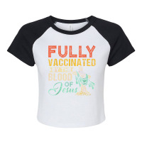 Fully Vaccinated By The Blood Ofc Raglan Crop Top | Artistshot