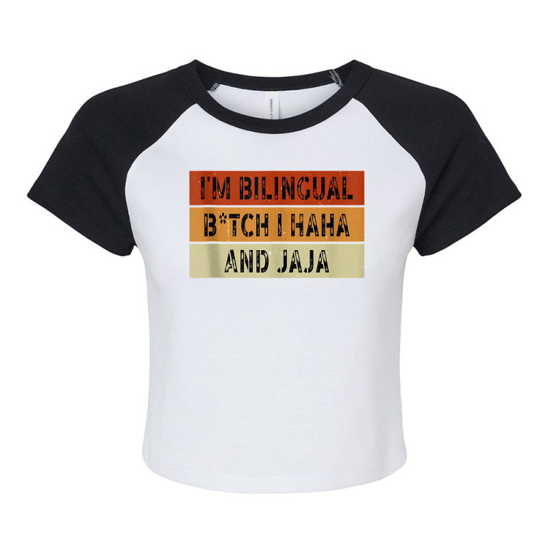 I'm Bilingual Girl I Haha And Jaja Funny Sarcastic Apparel Tank Top Raglan Crop Top by johnjosephmenk | Artistshot