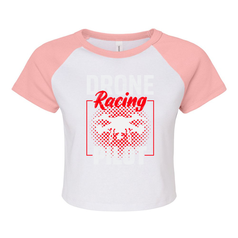 Fpv Drone Racing Quadcopters Rc Pilot Aerial Sports Raglan Crop Top by Tasteful Tees | Artistshot