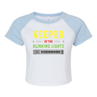 Keeper Of The Blinking Lights   Network Administrator Funny T Shirt Raglan Crop Top | Artistshot