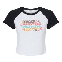 Motivator Believer Innovator Educator Retro Teacher T Shirt Raglan Crop Top | Artistshot