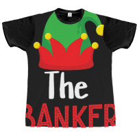 Banker Elf Matching Family Group Christmas Party P Graphic T-shirt | Artistshot