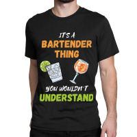 Bartender Thing Cocktail Drinks Mixologist Intoxic Classic T-shirt | Artistshot