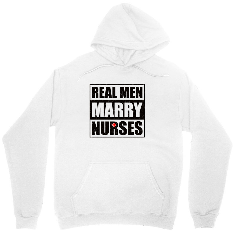 Real Men Marry Nurses B Unisex Hoodie | Artistshot