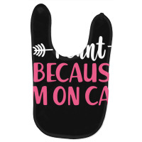 I Cant Because Im On Call 3 Baby Bibs | Artistshot