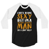 I Hate Being Sexy 2 3/4 Sleeve Shirt | Artistshot