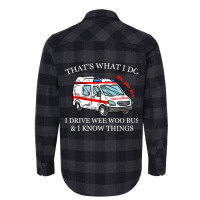 Ambulance Driver Shirt Thats What I Do I Drive Wee Flannel Shirt | Artistshot