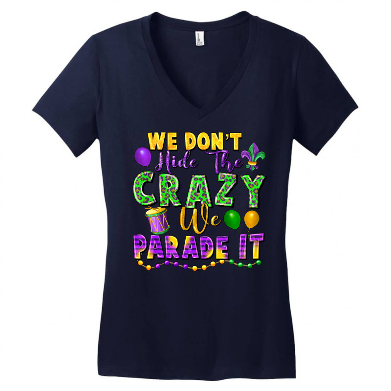 We Don't Hide The Crazy We Parade It Women's V-Neck T-Shirt by FaDigitalArtStudio | Artistshot