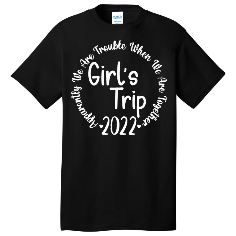 Girls Trip T  Shirtgirls Trip T  Shirt Basic T-shirt | Artistshot