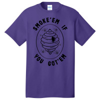 Beekeeping Smoke'em If You Got'em Beekeeper Honey Bee Hive T Shirt Basic T-shirt | Artistshot