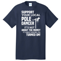 Support Your Pole Dancer Lineman Electrician Utility Basic T-shirt | Artistshot