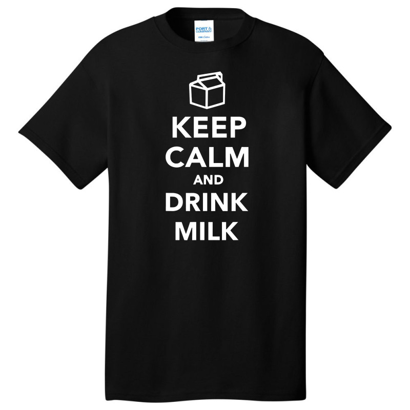 Keep Calm And Drink Milk Basic T-shirt by hajarbor | Artistshot