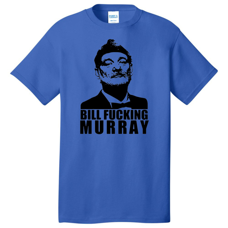 Bill Fucking Murray Basic T-shirt by zipzapzop | Artistshot