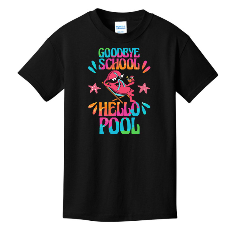 Goodbye School Hello Pool T  Shirt Goodbye School Hello Pool T  Shirtb Basic Youth T-shirt | Artistshot