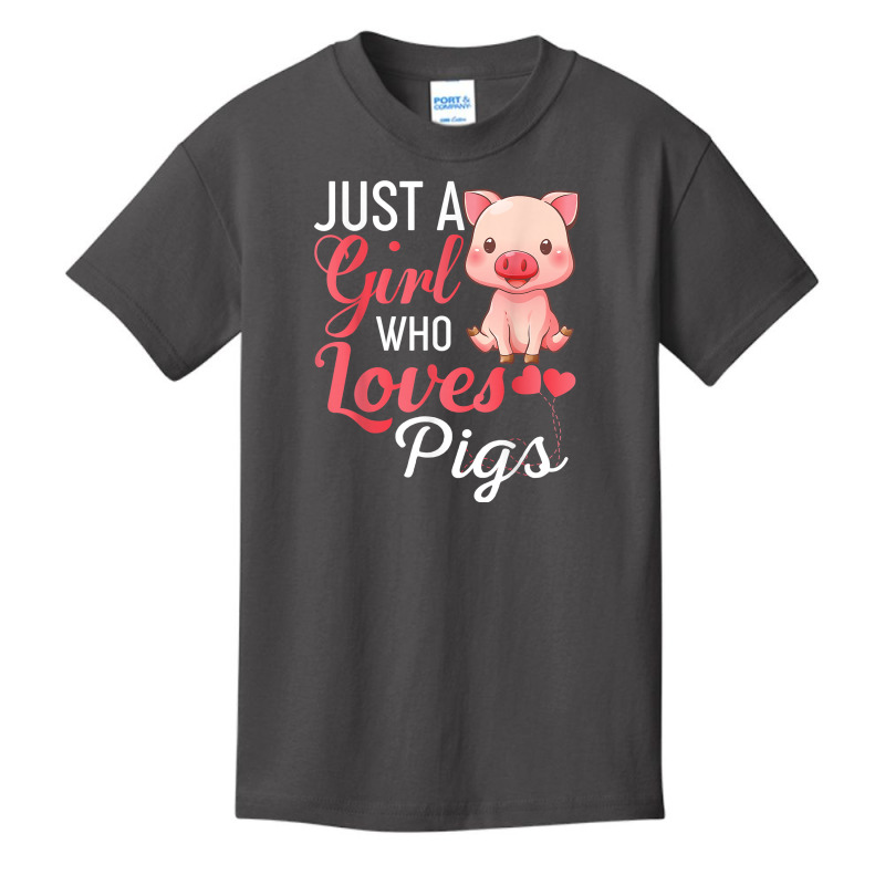 Just A Girl Who Loves Pigs Shirt Funny Pig Gift T Shirt Basic Youth T-shirt | Artistshot