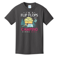 Im A Flip Flops And Camping Kinda Girl Camper Women Camping T Shirt Basic Youth T-shirt | Artistshot