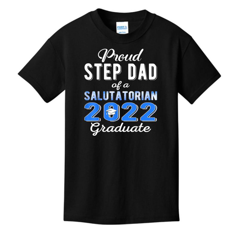 Proud Step Dad Of 2022 Salutatorian Class 2022 Graduate T Shirt Basic Youth T-shirt by towamingle | Artistshot