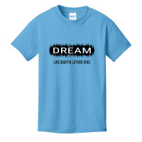 Dream Like Martin Luther King Jr Day Motivational Men Women Basic Youth T-shirt | Artistshot