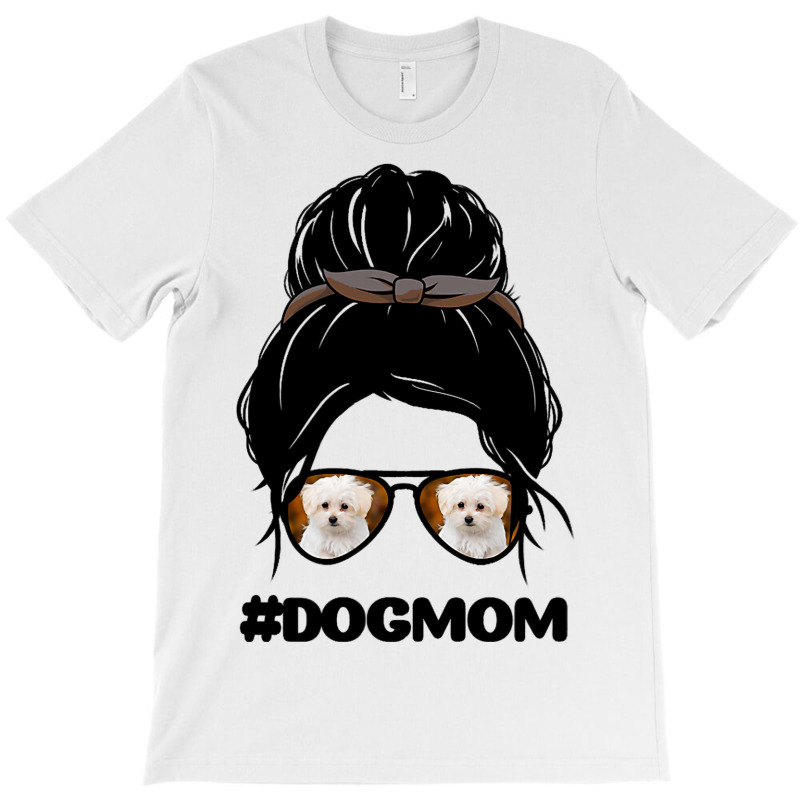 Maltese Dog Mom A Cute Dogs For Mothers T-shirt | Artistshot