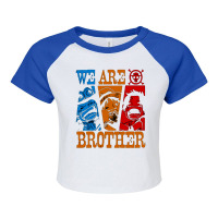 We Are Brother Raglan Crop Top | Artistshot