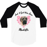 Just A Girl Who Loves Mastiffs Dogs Cute Puppy 3 3/4 Sleeve Shirt | Artistshot