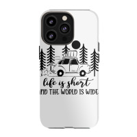 Life Is Short And The World Is Wide Vintage Campin Iphone 13 Pro Case | Artistshot