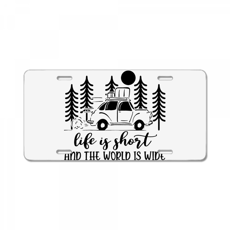 Life Is Short And The World Is Wide Vintage Campin License Plate | Artistshot