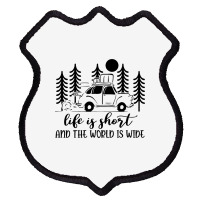 Life Is Short And The World Is Wide Vintage Campin Shield Patch | Artistshot