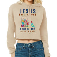 Jesus Is My Savior Crocheting Is My Therapy Christ Cropped Hoodie | Artistshot