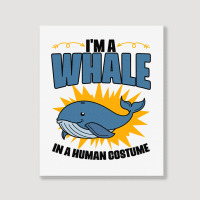 Im A Whale In A Human Costume Sea Life Marine Biol Portrait Canvas Print | Artistshot