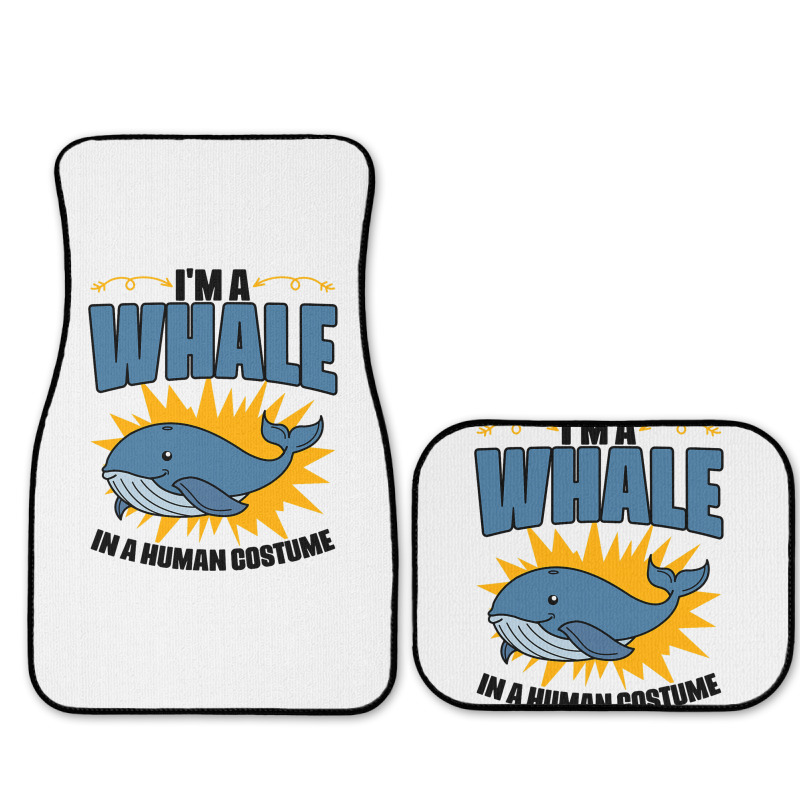 Im A Whale In A Human Costume Sea Life Marine Biol Full Set Car Mats | Artistshot