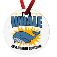 Im A Whale In A Human Costume Sea Life Marine Biol Ornament | Artistshot