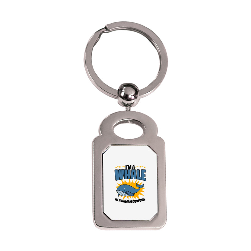 Im A Whale In A Human Costume Sea Life Marine Biol Silver Rectangle Keychain | Artistshot